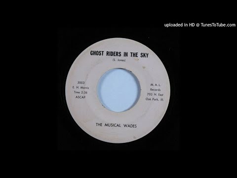 Rare Funk 45 Musical Wades ‎- Ghost Riders In The Sky