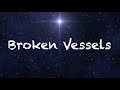 Broken Vessels Amazing Grace Hillsong Worship 1 Hour Lyrics