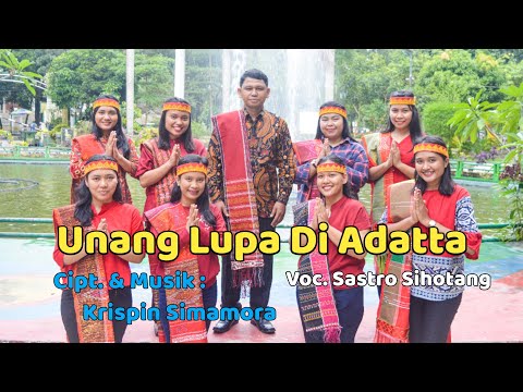 Lagu Batak Terbaru 2021 || Unang Lupa Di Adatta - Sastro Sihotang Official Musik & Video