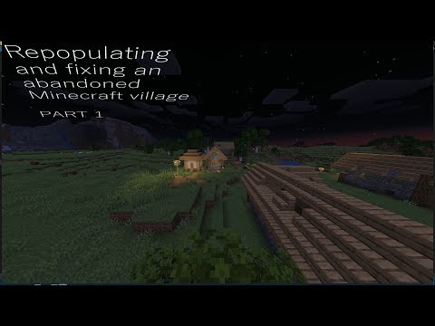 Repopulating an abandoned village in Minecraft! #1