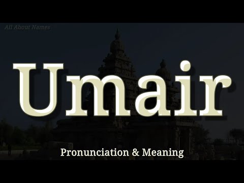 Umair - Pronunciation and Meaning
