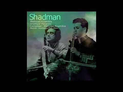 IMAMYAR & MEHRZAD Azamikia - "Shadman & Reyhan"