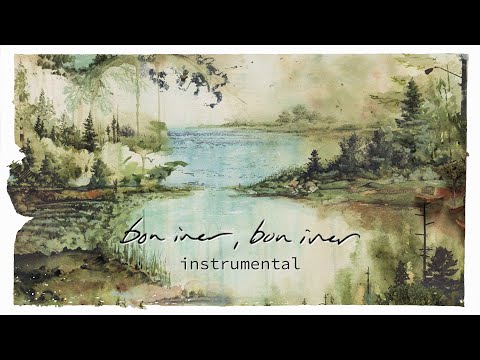 Bon Iver - Bon Iver (Instrumental) | Full Album
