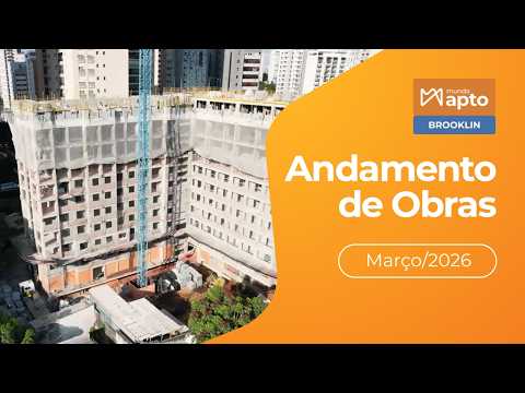 Mundo Apto Brooklin | Andamento de Obra Março/2026