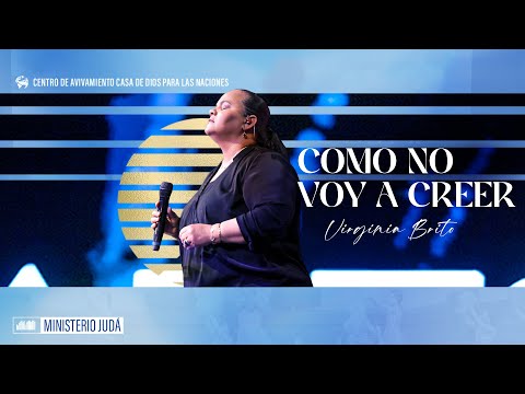 Como No Voy A Creer | Bethel Music | Pst Virginia Brito & Jorge Perez ft Minist Alabanza Judá