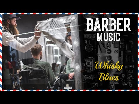 Barbershop music vol 1 | blues relaxing music | Best play list