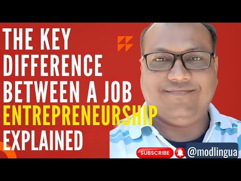 The Key Difference Between A Job And Entrepreneurship Explained
