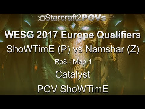 SC2 LotV - WESG 2017 EU Qual - ShoWTimE vs Namshar - Ro8 - Map 1 - Catalyst - ShoWTimE