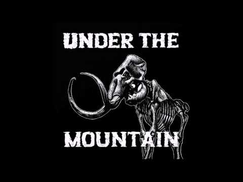 Under The Mountain - This Town Is Ours
