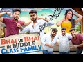 Bhai Vs Bhai | Bhai Bhai Ka Pyar | Middle Class family | Elvish yadav