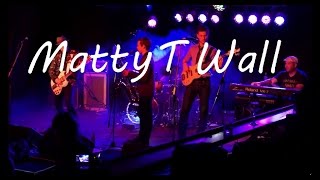 Matty T Wall
