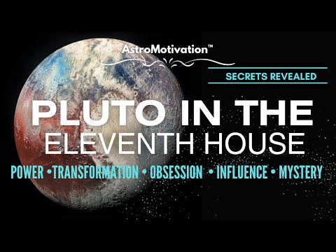 Pluto in the 11th House in Birth Chart | Incredible Influence of the Masses in Future! | #astrology