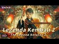 INDO SUB丨Legenda Kembali 2丨 Komedi Aksi Horor Fantasi Bioskop Tiongkok 2024