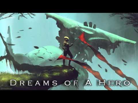 Impact Music - Dreams of A Hero [Heroic Orchestral - Matthew Adam & Serge Colbert]