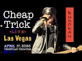 Cheap Trick, “Can’t Hold On” LIVE in Las Vegas, 2026