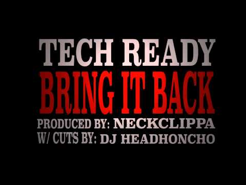 TECH READY X NECKCLIPPA X DJ HEADHONCHO 