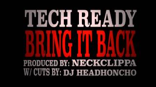 TECH READY X NECKCLIPPA X DJ HEADHONCHO 