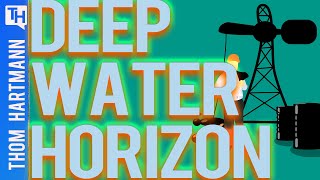 Deepwater Horizion was not an Accident : 10 Years on (w/ Greg Palast)