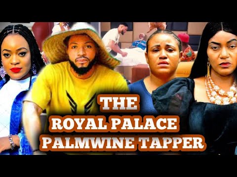 THE ROYAL PALACE PALMWINE TAPPER 3&4 (New Movie)Queen Nwokoye,Rosabell Andrews 2025 Latest Nigerian