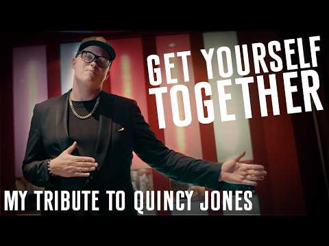 My Tribute to Quincy Jones // Get Yourself Together // Torsten Goods