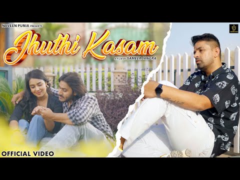 Jhuthi Kasam (Official Video) Naveen Punia | Sara Singh | New Haryanvi Sad Song 2025