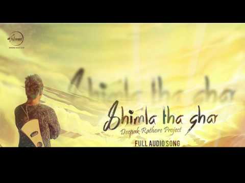 Shimla Tha Ghar (Full Audio) — watch video
