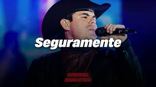 Seguramente - Alfredo Olivas MIX 2026