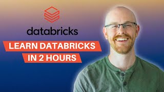 Learn Databricks in Under 2 Hours