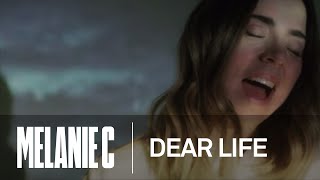 Melanie C - Dear Life (Music Video)