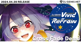 Vivid Refrain Cross Fade Demo