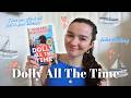 Dolly All The Time by Annabel Monaghan - What To Expect! 🏖️ July Reading Wrap Up (Pt. 4)