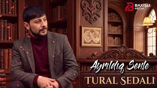 Tural Sedali  Ayrildiq Senle 2026  Remix Nurgul Music 