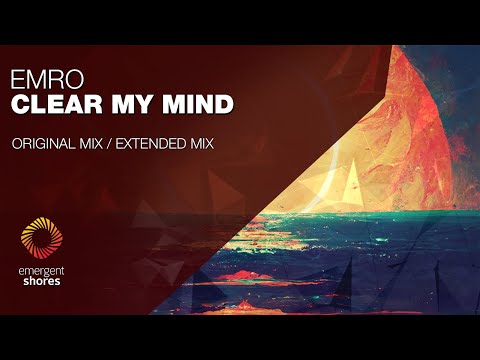 Emro - Clear My Mind [Emergent Shores]