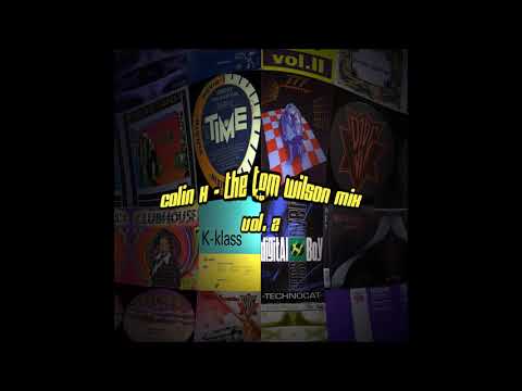 Colin H - The Tom Wilson Mix Vol. 2 (Classic 90's Dance)