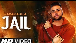 Jail Karan Aujla  New Punjabi Song 2020  Official 