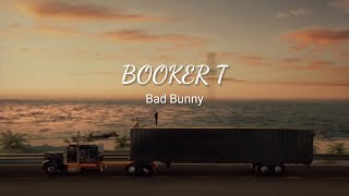 Bad Bunny - BOOKER T - Edit 1 hour