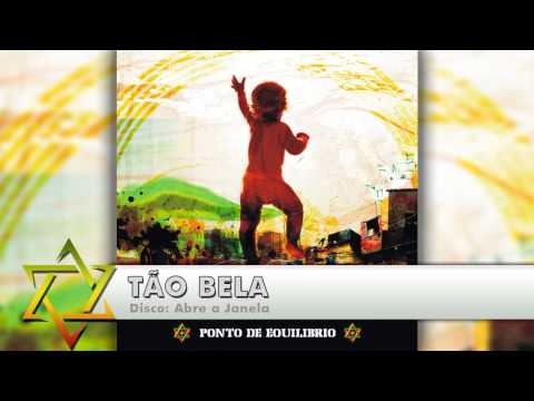 Tão Bela - Ponto De Equilibrio