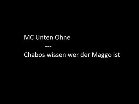 MC Unten Ohne - Chabos wissen wer der Maggo ist; Vol.1