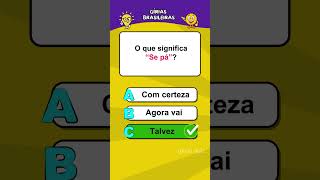 Quiz gírias brasileiras - Veja quantas você conhece #quiz #brasileiro