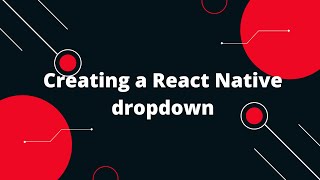 Download the video "Creating React Native dropdown  | React Native Picker | React Native Tutorial"