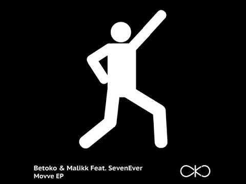 Betoko & Malikk Feat SevenEver - Movve (Radio Edit) (OKO Recordings)