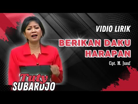 Tuty Subardjo - Berikan Daku Harapan (Video Lirik)