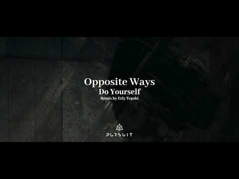 Opposite Ways - Follow The Stars