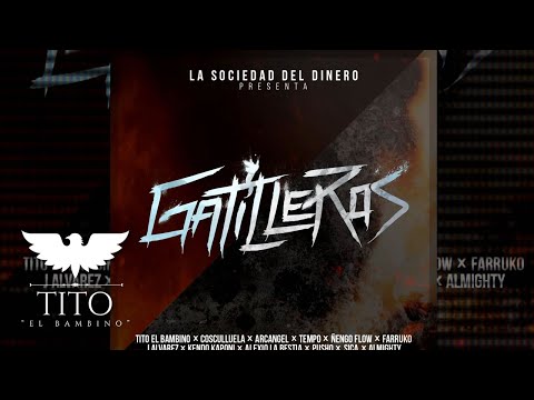 Gatilleros (Remix) -Tito El Bambino, Cosculluela, Arcangel, Tempo, Ñengo F, Farruko, J Alvarez y más