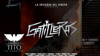 Gatilleros (Remix) -Tito El Bambino, Cosculluela, Arcangel, Tempo, Ñengo F, Farruko, J Alvarez y más