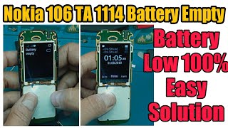 Nokia 106 RM 1114 Battery Empty Battery Low Proble