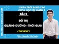 Khoa học tự nhiên Lớp 7 Bài 9: Đồ thị quãng đường - thời gian - Trang 55, 58 - Chân trời sáng tạo