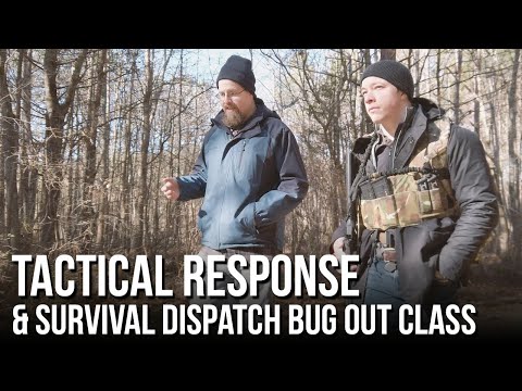 Tactical Response & Survival Dispatch Bug Out Course Recap