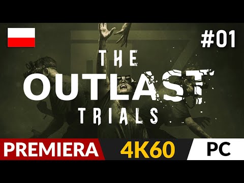 The Outlast Trials PL 🥼 #1 (odc.1) 👓 Dobry horror na wieczór | Outlast 3 Gameplay 4K Ultra