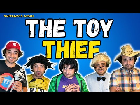 The Toy Thief! | ToneFrance & Friends